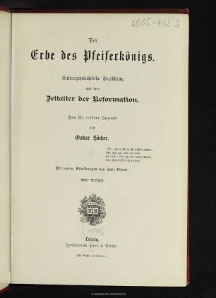 Der Erbe des Pfeiferkönigs : kulturgeschichtliche Erzählung aus dem Zeitalter der Reformation
