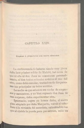 Capítulo XXIV. - Empieza á prepararse una nueva situación.