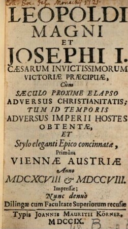Leopoldi Magni et Josephi I. Caesarum Victoriae praecipuae