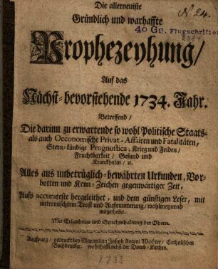 Die aller neuiste ... Prophezeyhung Auf das ... 1734. Jahr ...