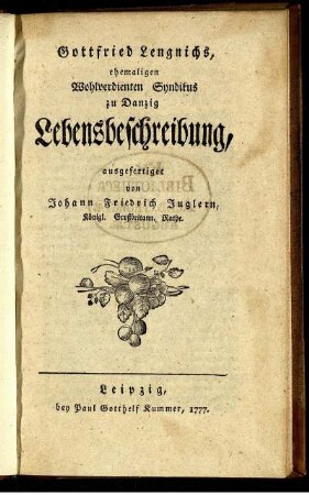 Gottfried Lengnichs, ehemaligen Wohlverdienten Syndikus zu Danzig Lebensbeschreibung