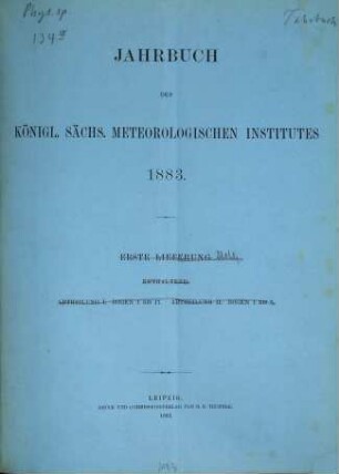 Jahrbuch des Königlich-Sächsischen Meteorologischen Instituts. 1. 1883 (1884)