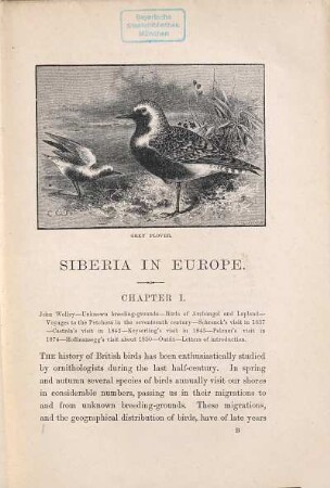 Siberia in Europe : a visit to the valley of the Petchora, in North-East Russia ; with descriptions of the natural history, migration of birds, etc. ... with map and illustrations
