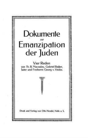 Dokumente zur Emanzipation der Juden : 4 Reden / von Th. B. Macaulay ...