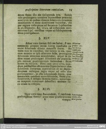 § XLVI. In prolongato cambio termini prolongationis ratio est habenda
