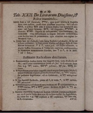 Tab. XXII. De Literarum Divisione, & Radice invenienda