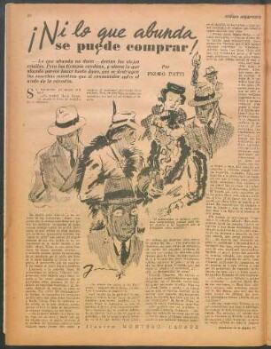 ¡Ni lo que abunda se puede comprar! : -Lo que abunda no daña - decían los viejos criollos. Pero los tiempos cambian, y ahora lo que abunda parece hacer tanto daño, que se destruyen las cosechas mientras que el consumidor sufre el azote de la carestía
