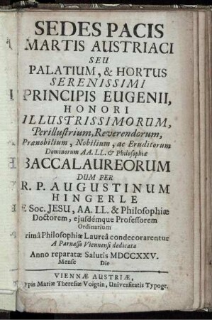 Sedes Pacis Martis Austriaci Seu Palatium, & Hortus Serenissimi Principis Eugenii ...