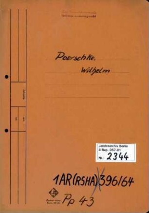 Personenheft Wilhelm Poerschke (*10.02.1893, +25.01.1951), Kriminalobersekretär