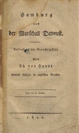 Hamburg und der Marschall Davoust : Aufruf an die Gerechtigkeit