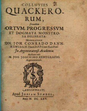 Colluvies Quackerorum, secundum Ortum, Progressum Et Dogmata Monstrosa Delineata