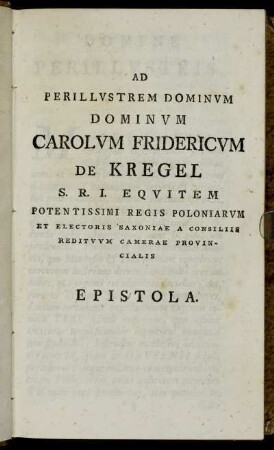 Ad ... Dominum Carolum Fridericum de Kregel ... Epistola