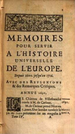 Memoires Chronologiques Pour Servir A L'Histoire Universelle De L'Europe : Depuis 1600. jusqu'en 1716. Avec Des Reflexions & Remarques critiques, 4