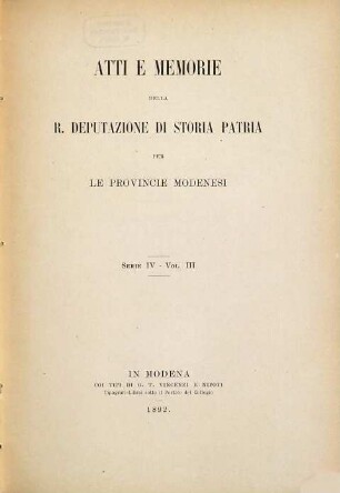 Atti e memorie della R. Deputazione di Storia Patria per le Provincie Modenesi. 3. 1892