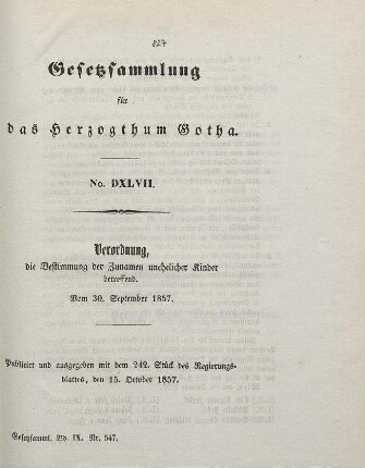 547. Verordnung, die Bestimmung der Zunamen unehelicher Kinder betreffend. Vom 30. September 1857.