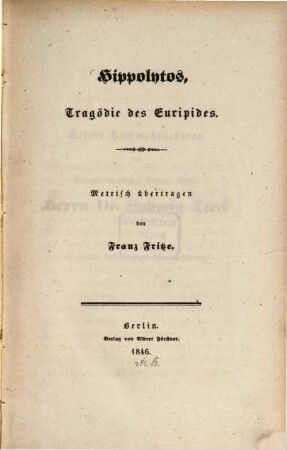 Hippolytos : Tragödie des Euripides. Metrisch übertragen von Franz Fritze