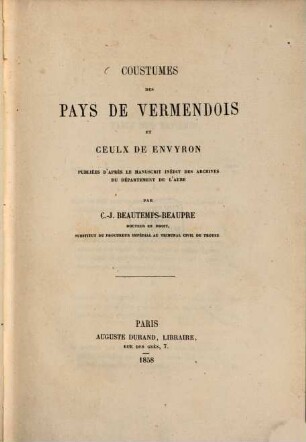Coutumes des pays de Vermendois et ceulx de envyron