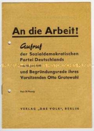 Aufruf der SPD und Begründungsrede ihres Vorsitzenden Otto Grotewohl zur Einheitsfront vom 15.6.1945