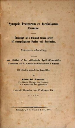 Synopsis Pezizarum et Ascobolorum Fenniae : Öfversigt af i Finland funna arter af svampslägtena Peziza och Ascobolus. Akademisk afhandling