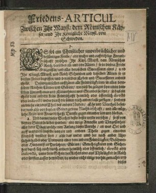 Friedens-Articul Zwischen Ihr Mayst: dem Römischen Käyser/ ...