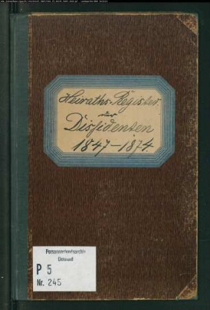 Zivilstandsregister der Dissidenten mit den Orten Dorstfeld, Dortmund, Eichlinghofen, Hoerde, Huckarde, Lünen und Wellinghofen (H 1847-1874) (Gemeinde: Dortmund, Kreis Dortmund)