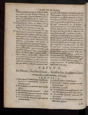 Caput V. De Materia, seu rebus & bonis, in quibus haec familiarum fideicommissa constituuntur, vel non