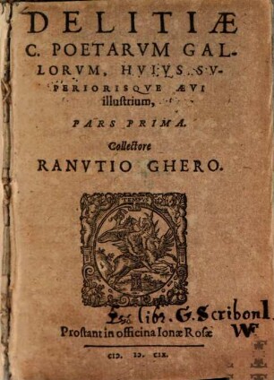 Delitiae C. Poetarum Gallorum, Huius Superiorisque Aevi illustrium. 1