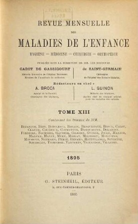 Revue mensuelle des maladies de l'enfance : hygiène, médecine, chirurgie, orthopédie. 13. 1895