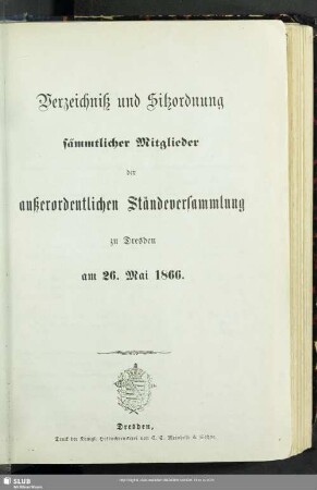 1866: Verzeichniß, Sitzordnung und Wohnungsangabe sämmtlicher Mitglieder der Ordentlichen Ständeversammlung zu Dresden