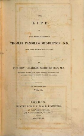 The life of the right reverend Thomas Fanshaw Middleton, D.D. late Lord Bishop of Calcutta : in two volumes, 2