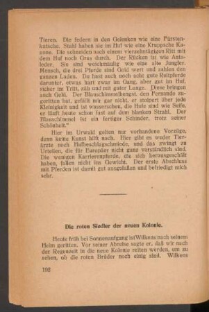 Die roten Siedler der neuen Kolonie.