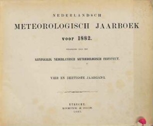 Nederlandsch meteorologisch jaarboek : voor .... 34. 1882 (1883)