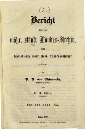 Bericht über das mähr. ständ. Landes-Archiv : für das Jahr ..., 2. 1857