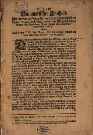 Summarischer Innhalt des unterm 10. [zehnten] Aprilis 1731 bey höchst-preißlichen Kayserl. Reichs-Hoff-Rath, nomine der Mömpelgardischen Frauen Wittib ... geb. Freyin v. Lesperance übergebenen Exhibiti ...