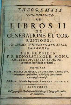 Theoremata Philosophica. Ad Libros II. De Generatione Et Corruptione : In Alma Universitate Salisburgensi