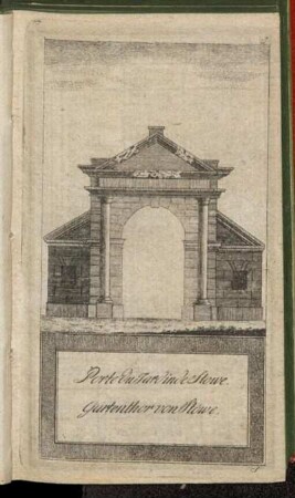Porte du Jardin de Stowe. Gartenthor von Stowe.