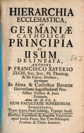 De iudiciis ecclesiasticis ad Germaniae catholicae principia et usum, [6]. Hierarchia Ecclesiastica, Ad Germaniae Catolicae Principia Et Usum