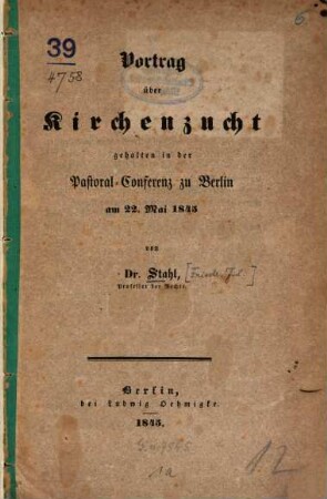 Vortrag über Kirchen zucht gehalten in der Pastoral, Conferenz zu Berlin am 22 Mai 1845
