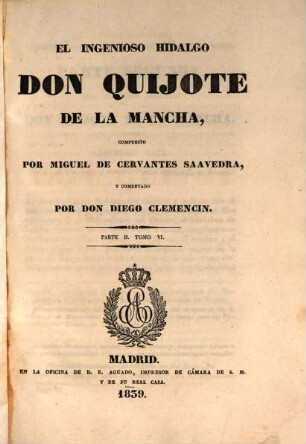 El ingenioso Hidalgo Don Quixote de LaMancha. 6. 1839. - 493 S.