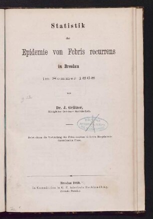 Statistik der Epidemie von Febris recurrens in Breslau im Sommer 1868