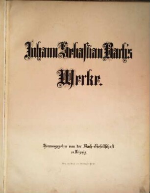 Johann Sebastian Bach's Werke, 12,2. Kirchencantaten. Sechster Band : No. 51 - 60: 51. Jauchzet Gott in allen Landen, 52. Falsche Welt, dir trau ich nicht, 53. Schlage doch, gewünschte Stunde, 54. Widerstehe doch der Sünde, 55. Ich armer Mensch, ich Sündenknecht, 56. Ich will den Kreuzstab gerne tragen, 57. Selig ist der Mann, 58. Ach Gott, wie manches Herzeleid. Zweite Composition, 59. Wer mich liebet, der wird mein Wort halten. Erste Composition, 60. O Ewigkeit, du Donnerwort. Zweite Composition