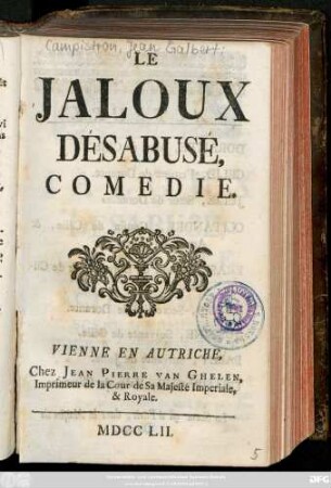 Le Jaloux Désabusé : Comedie