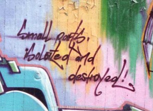 SmaLL parts, iSoLated and destroyed!