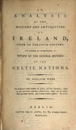 An Analysis of the history and antiquities of Ireland prior to the fifth Century : with a view of the general history of the Celtic nations