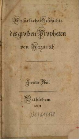 Natürliche Geschichte des großen Propheten von Nazareth, 2