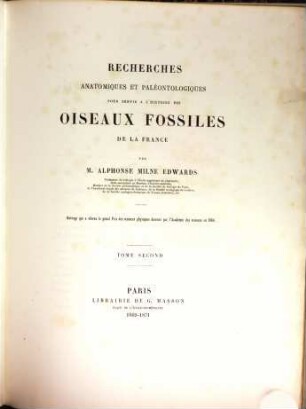 Recherches anatomiques et paléontologiques pour servir à l'histoire des oiseaux fossiles de la France. 2, [Text]