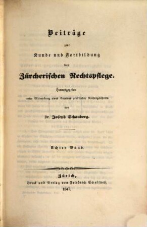 Beiträge zur Kunde und Fortbildung der zürcherischen Rechtspflege. 8. 1847