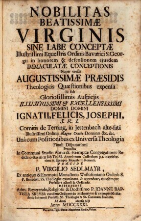 Nobilitas beatissimae virginis sine labe conceptae ... theologicis quaestionibus expensa ...