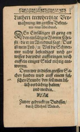 Lutheri trewhertzige Vermahnung/ im grossen Bekentnis vom Abendmal.