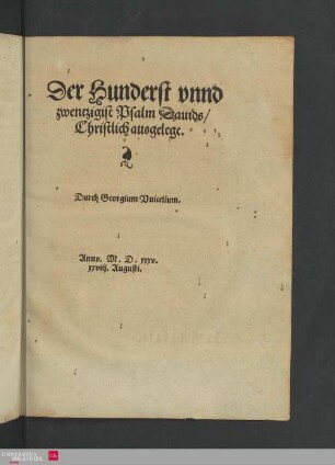 Der Hunderst unnd zwentzigist Psalm Davids, christlich ausgelegt